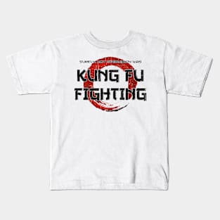 Surely, Not Everybody was Kung Fu Fighting Kids T-Shirt